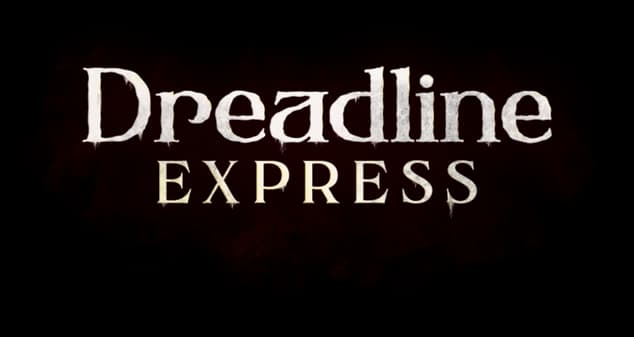 Dreadline Express: Distressed serif letters, subtle drips, dark smoky edge glow.