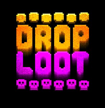 Drop Loot: Chunky pixel font with orange-to-magenta gradient and skull icons row.