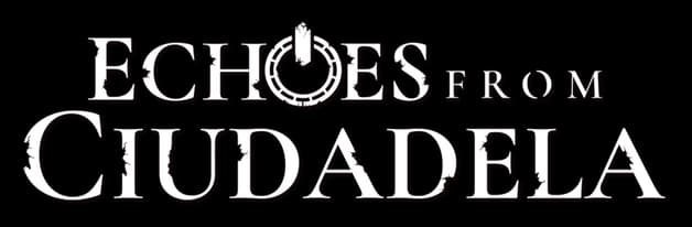 Echoes From Ciudadela