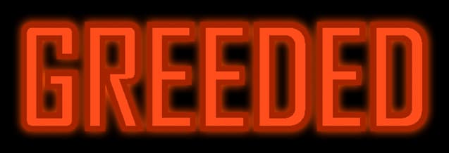 Greeded: Bold rounded block letters with thick outline, inset linework, neon glow.
