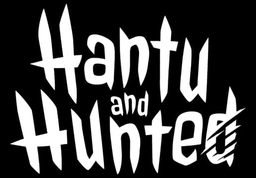 Hantu and Hunted: jagged brushstroke lettering with distressed edges and stacked words.