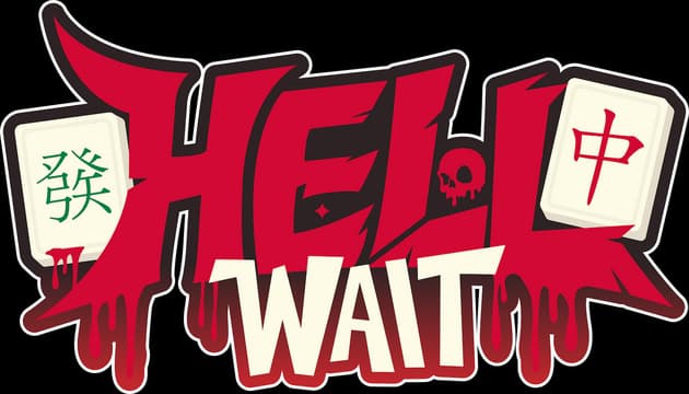 Hell Wait: Dripping red horror lettering with skull cutout, bold white WAIT below.