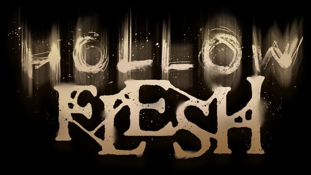 Hollow Flesh: Dripping smeared lettering, distressed serif title with splatter flecks.