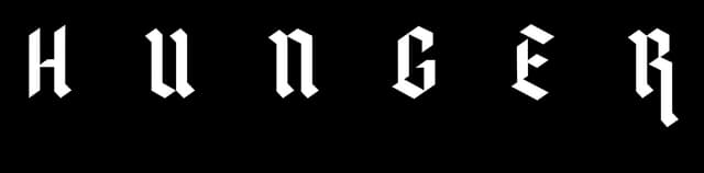 HUNGER: Spaced blackletter capitals with sharp angles and bold high-contrast cuts.