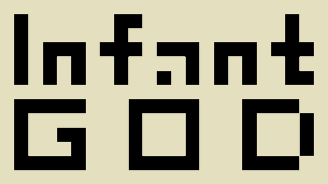 Infant God: Bold pixel-block lettering with sharp corners and wide, squared forms.