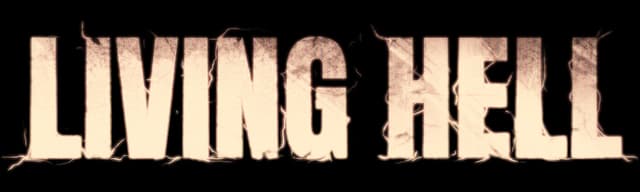 LIVING HELL: cracked 3D block letters with fiery glow and dripping, jagged edges.