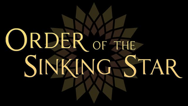 Order of the Sinking Star: ornate serif lettering with gold outline and sunburst emblem.