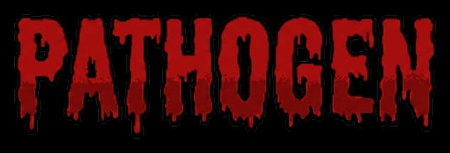 Pathogen: Dripping horror-style red block letters with bold black outline and shadow.