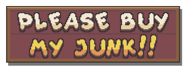 Please Buy My Junk!!: Chunky pixel font with shaded 3D letters in a framed banner.