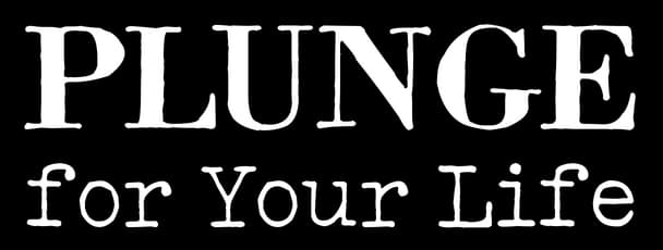 Plunge for Your Life: Bold serif title over distressed slab-serif subtitle.