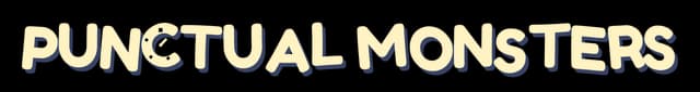 Punctual Monsters: chunky rounded lettering with uneven edges and dark drop shadow.