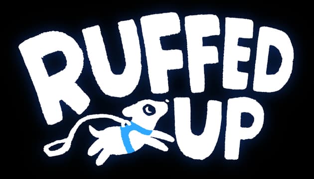 Ruffed Up: Chunky rounded white letters on blue blob with soft glow, dog icon.