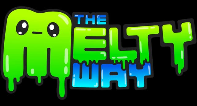The Melty Way: Dripping slime-styled rounded letters with glossy highlights and outline.