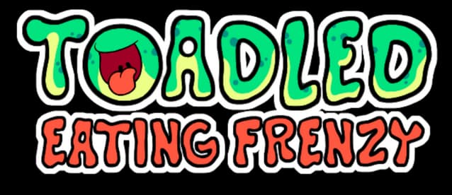 Toadled: Bold bubbly letters with thick outline; slime gradients and tongue “O”.