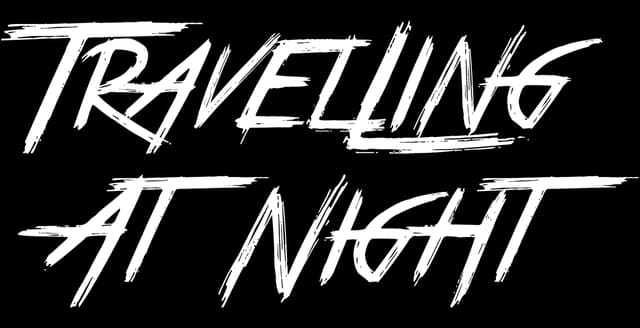 Travelling At Night: Slanted brushstroke lettering with rough edges and glitch streaks.