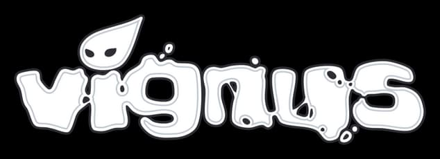 Vignus: Rounded, bubbly white lettering with dark outline and teardrop alien accent.