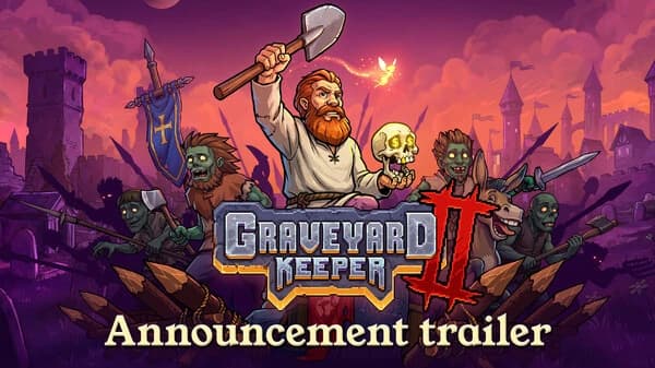 Announcement Trailer – Graveyard Keeper 2