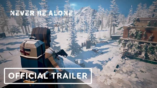Gameplay Trailer – Never Be Alone