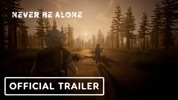 Gameplay Trailer – Never Be Alone